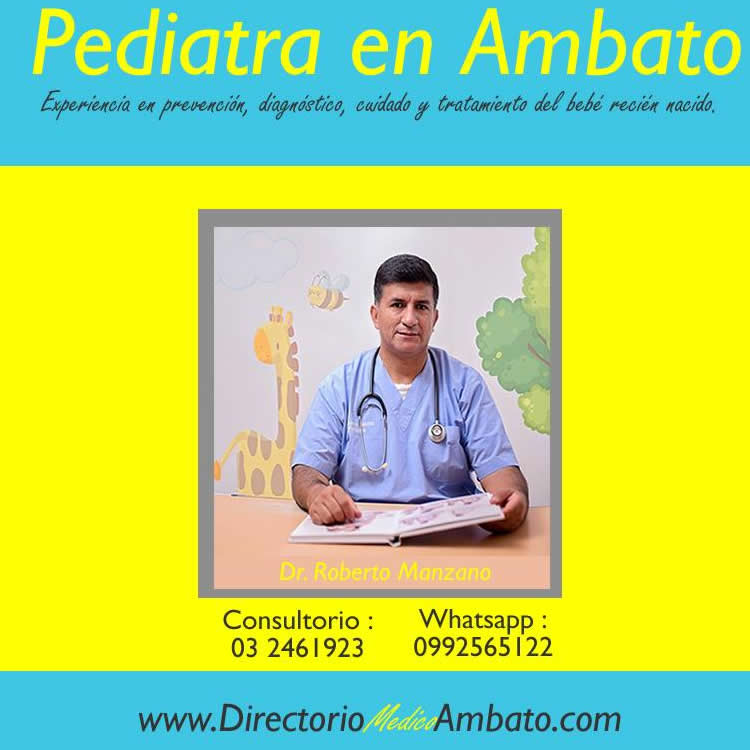 PEDIATRAS EN AMBATO - DR ROBERTO MANZANO